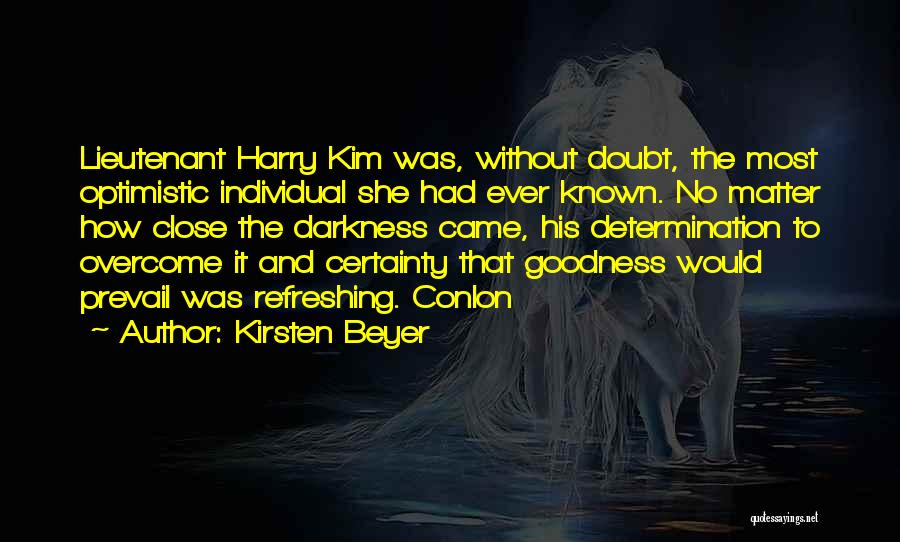 Certainty And Doubt Quotes By Kirsten Beyer