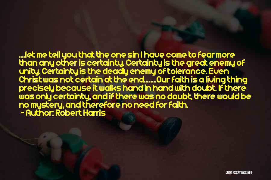 Certainty And Doubt Quotes By Robert Harris