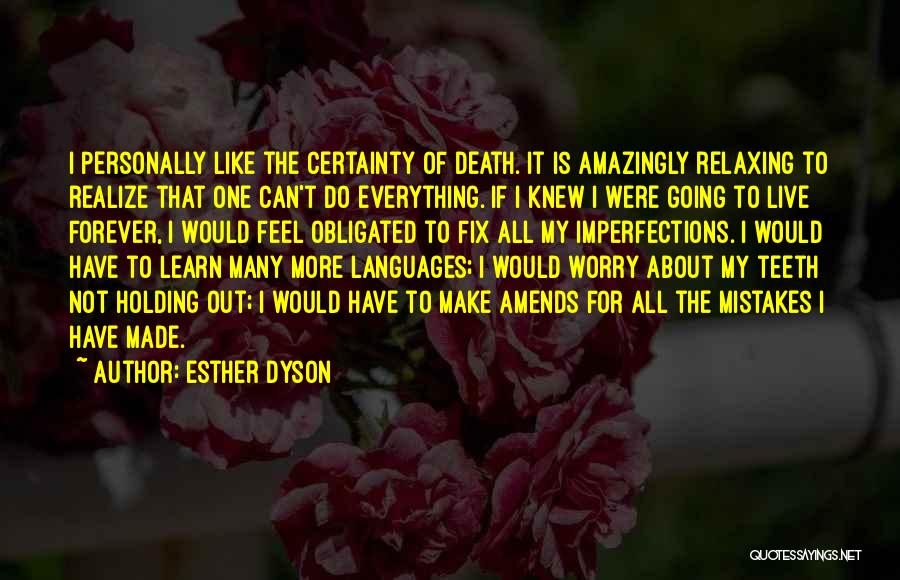 Certainty Of Death Quotes By Esther Dyson