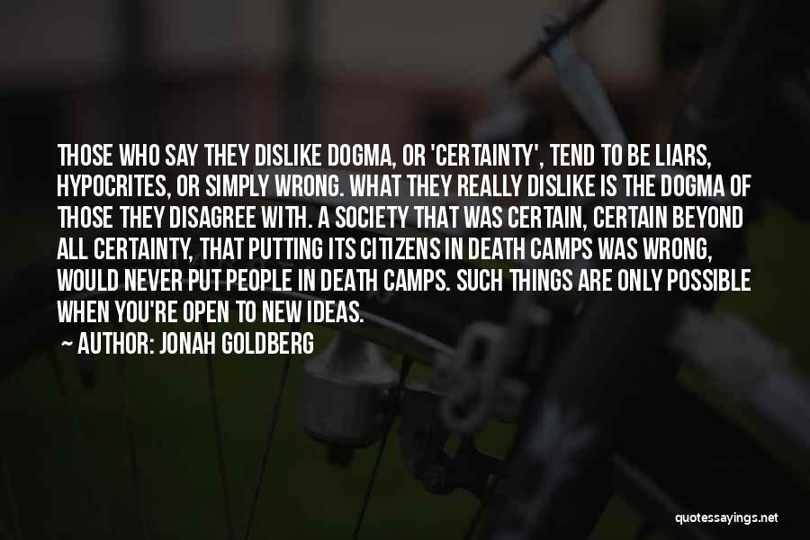 Certainty Of Death Quotes By Jonah Goldberg