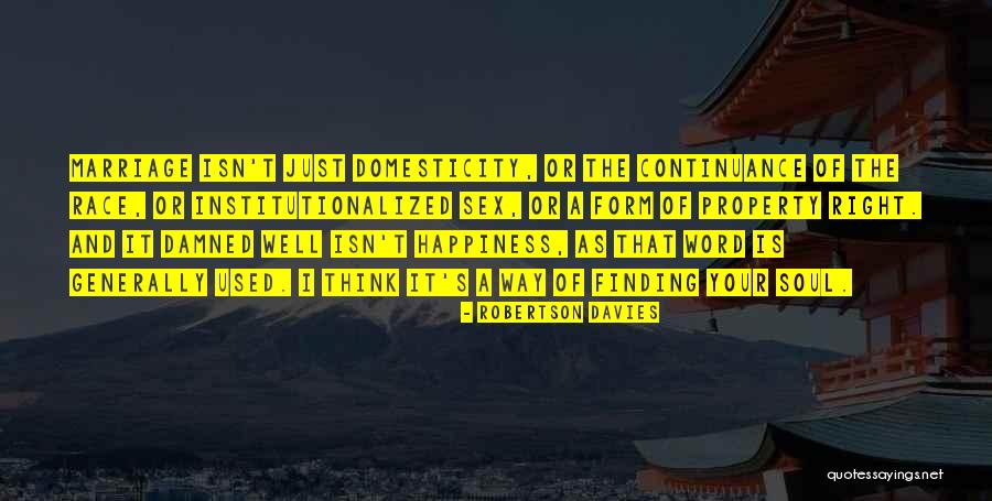 Certasite Quotes By Robertson Davies Certasite Quotes By Robertson Davies