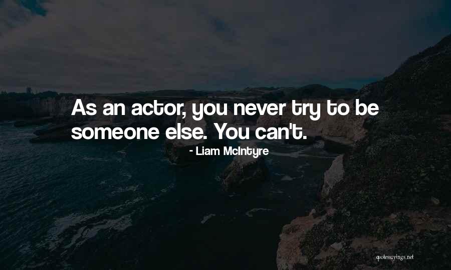 Certent Disclosure Quotes By Liam McIntyre Certent Disclosure Quotes By Liam McIntyre
