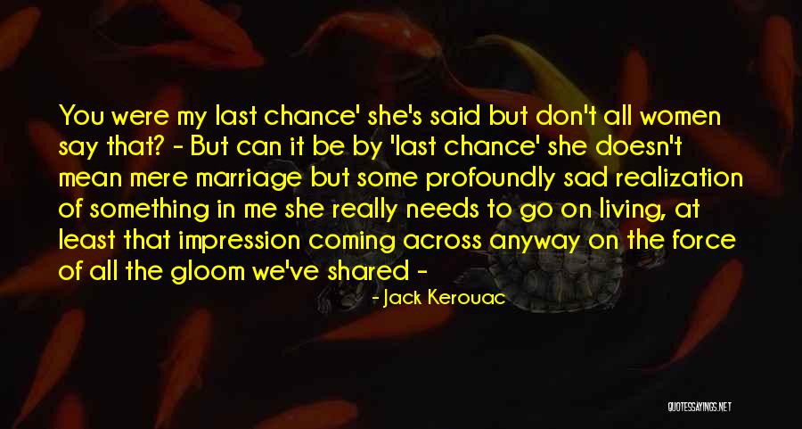Certera Significado Quotes By Jack Kerouac Certera Significado Quotes By Jack Kerouac