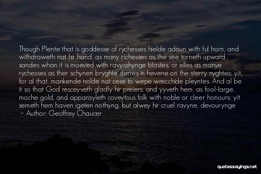 Certeyn Quotes By Geoffrey Chaucer