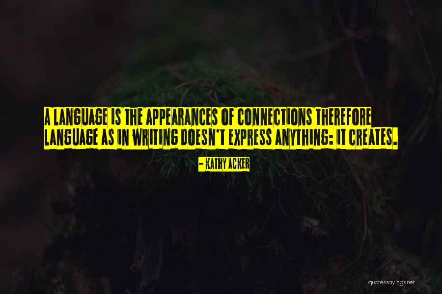 Certeza En Quotes By Kathy Acker Certeza En Quotes By Kathy Acker