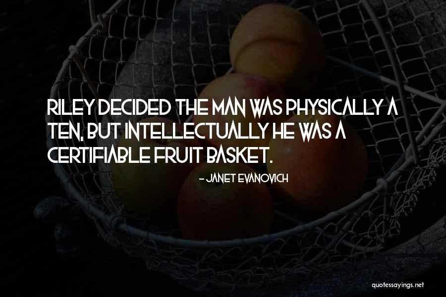 Certifiable Quotes By Janet Evanovich Certifiable Quotes By Janet Evanovich