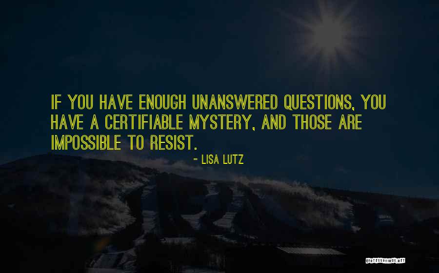 Certifiable Quotes By Lisa Lutz Certifiable Quotes By Lisa Lutz