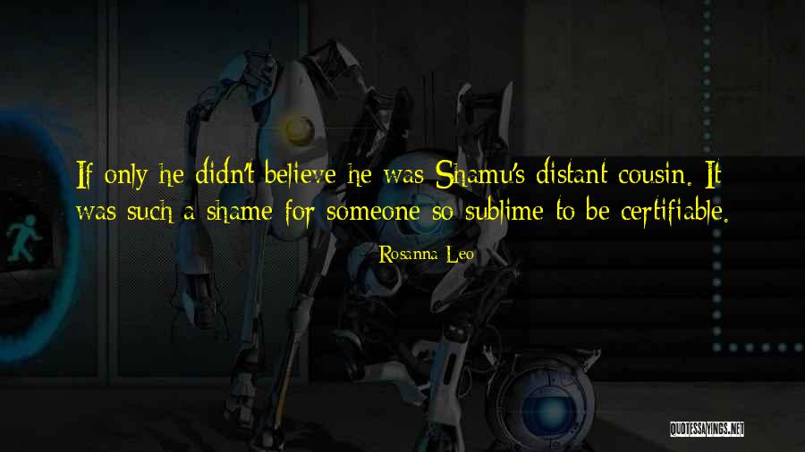 Certifiable Quotes By Rosanna Leo Certifiable Quotes By Rosanna Leo