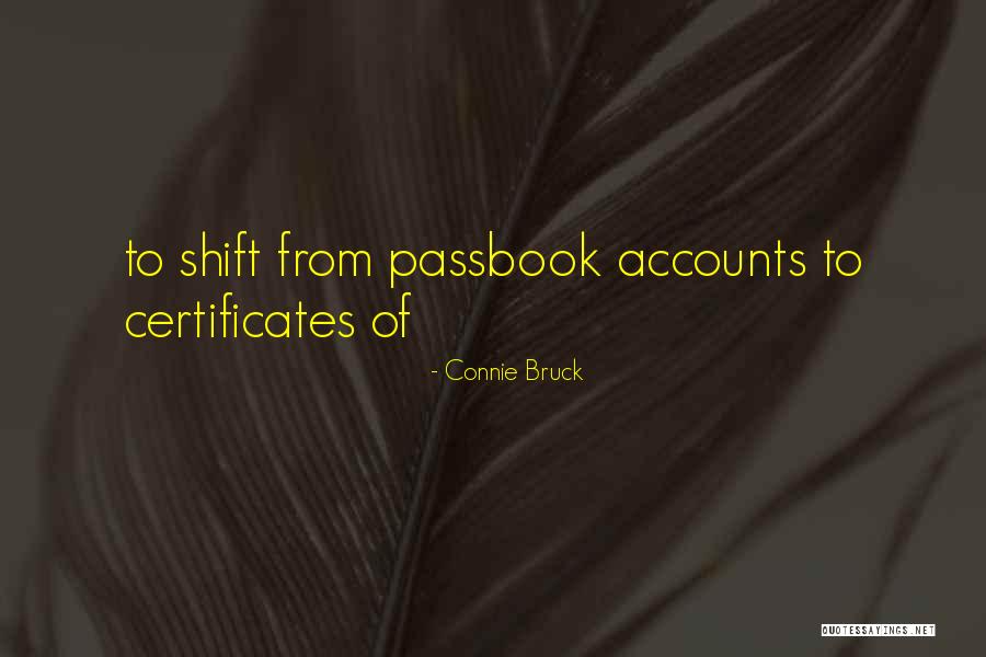 Certificates Quotes By Connie Bruck Certificates Quotes By Connie Bruck