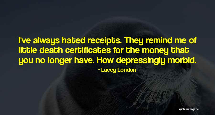 Certificates Quotes By Lacey London Certificates Quotes By Lacey London