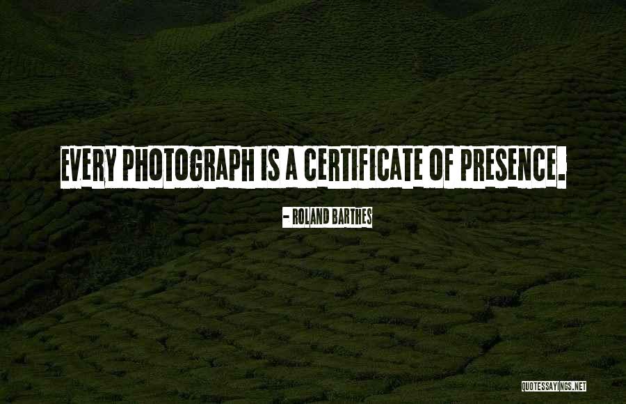 Certificates Quotes By Roland Barthes Certificates Quotes By Roland Barthes