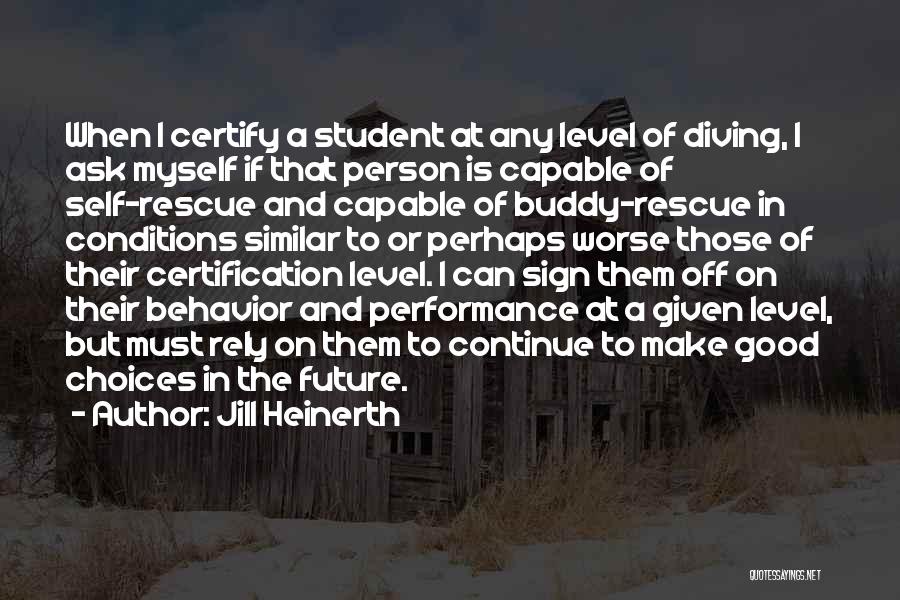 Certification Quotes By Jill Heinerth