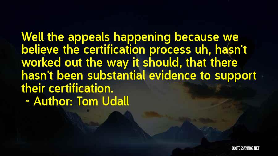 Certification Quotes By Tom Udall