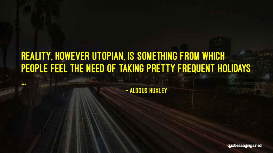 Certified Bank Quotes By Aldous Huxley Certified Bank Quotes By Aldous Huxley