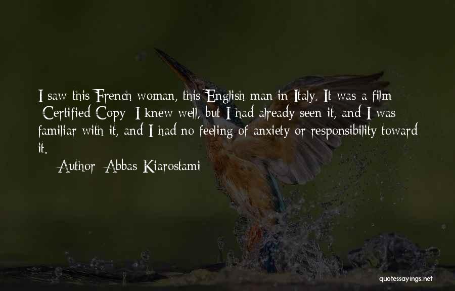 Certified Copy Film Quotes By Abbas Kiarostami