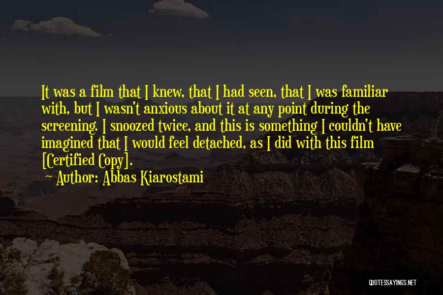 Certified Copy Quotes By Abbas Kiarostami