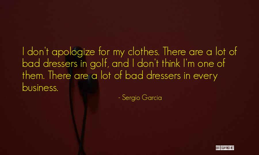 Certitude D Finition Quotes By Sergio Garcia Certitude D Finition Quotes By Sergio Garcia