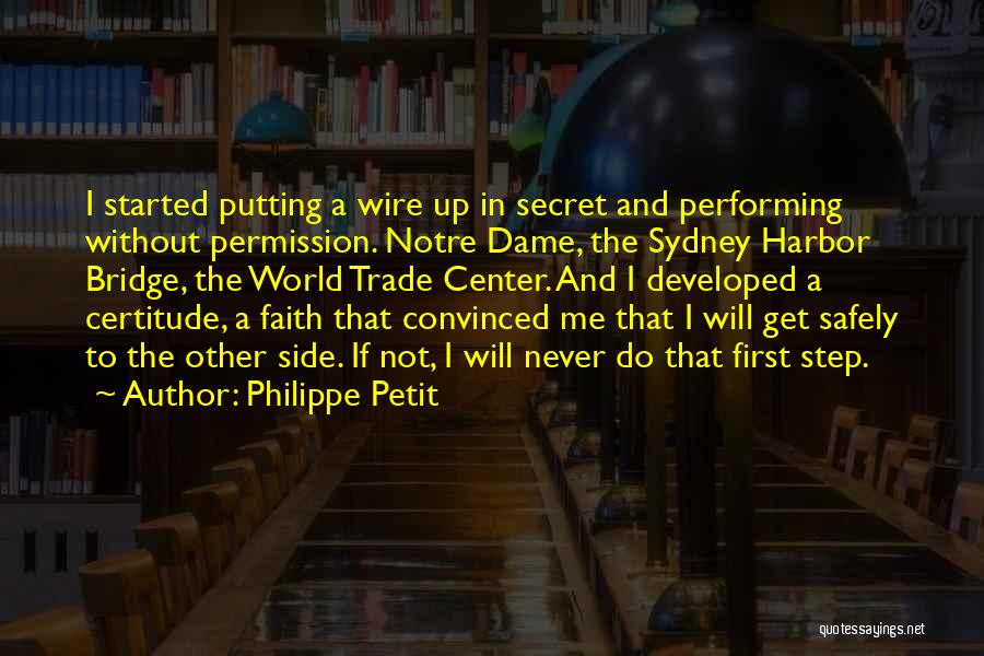 Certitude Quotes By Philippe Petit