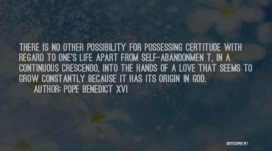 Certitude Quotes By Pope Benedict XVI