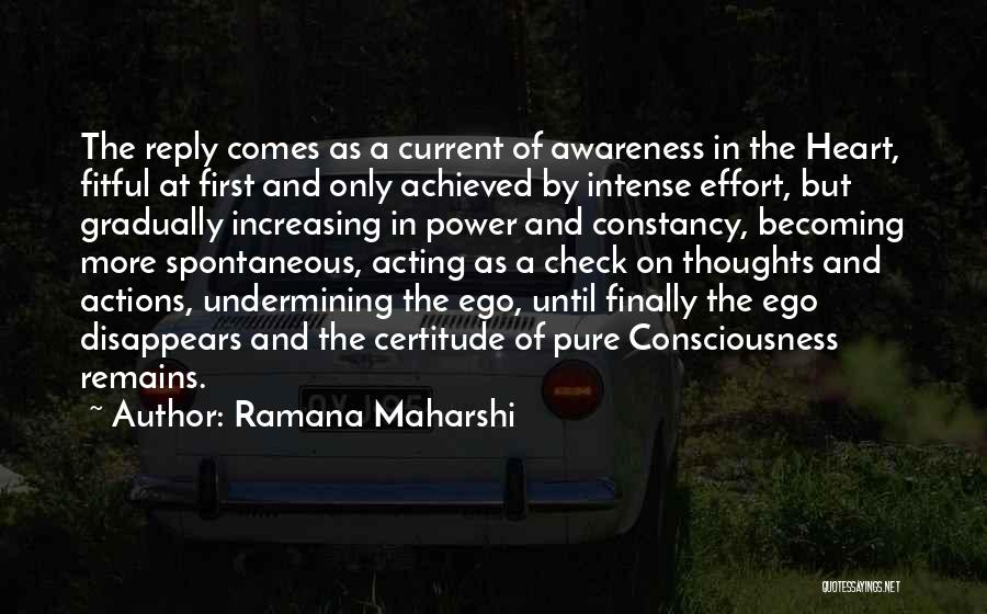 Certitude Quotes By Ramana Maharshi