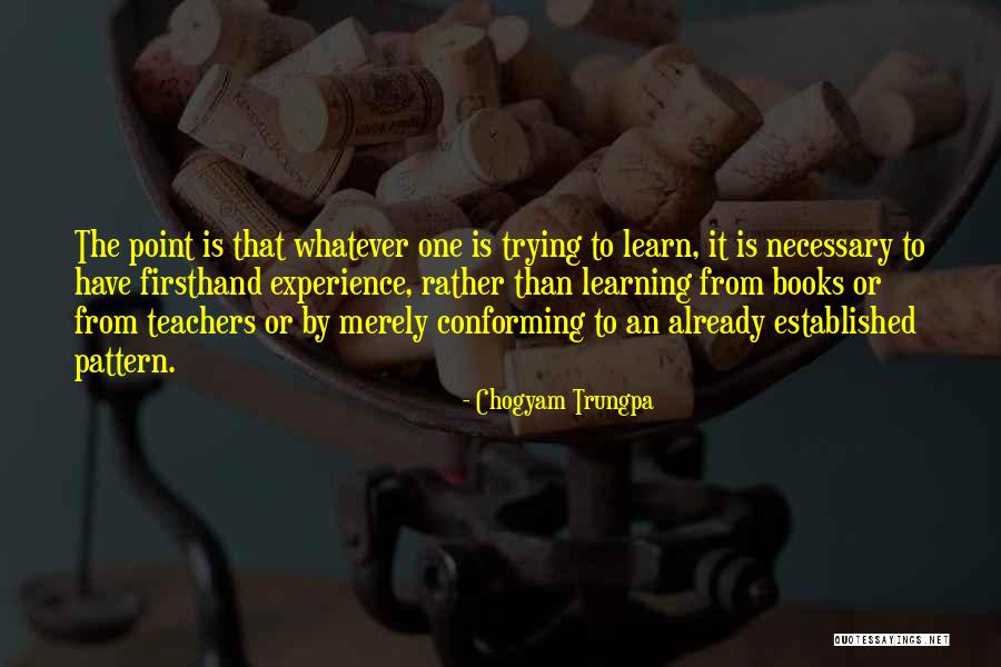 Cerutis Quotes By Chogyam Trungpa Cerutis Quotes By Chogyam Trungpa
