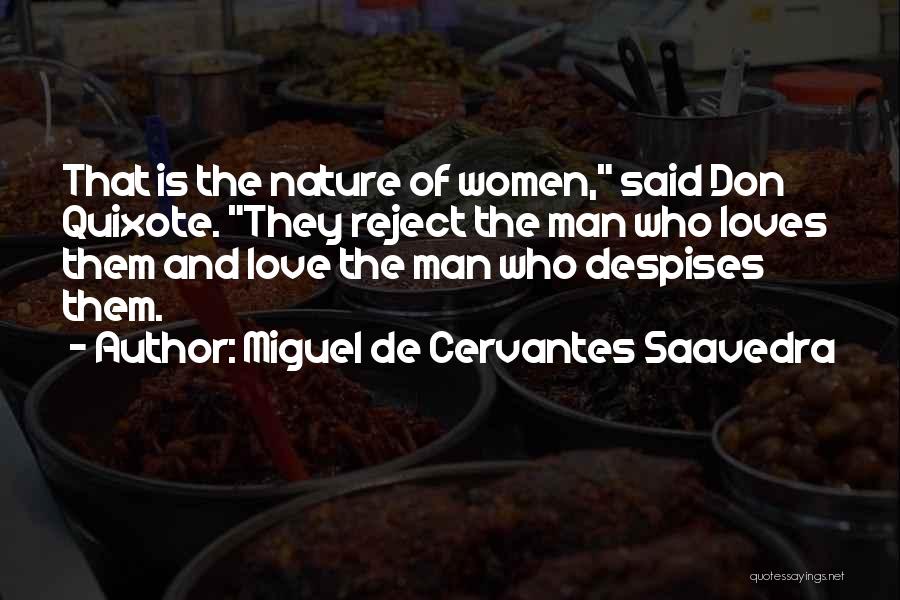 Cervantes Quixote Quotes By Miguel De Cervantes Saavedra