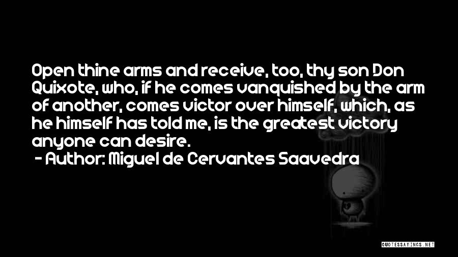 Cervantes Quixote Quotes By Miguel De Cervantes Saavedra