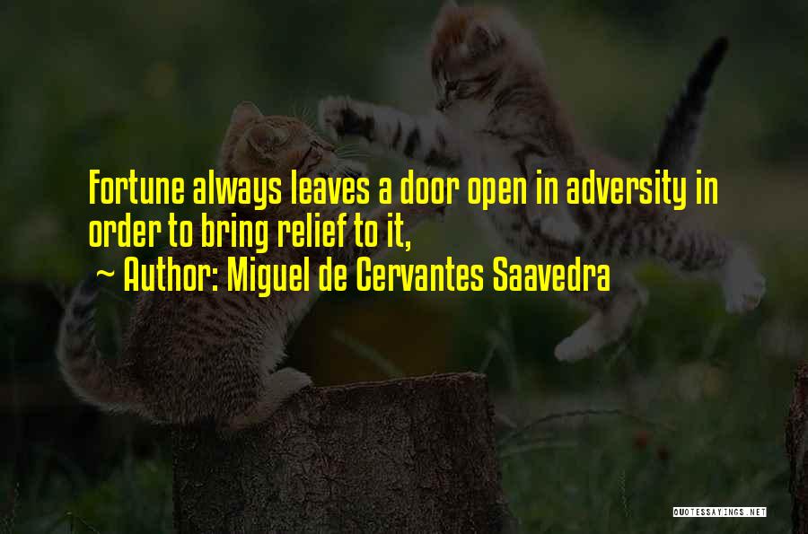 Cervantes Saavedra Quotes By Miguel De Cervantes Saavedra