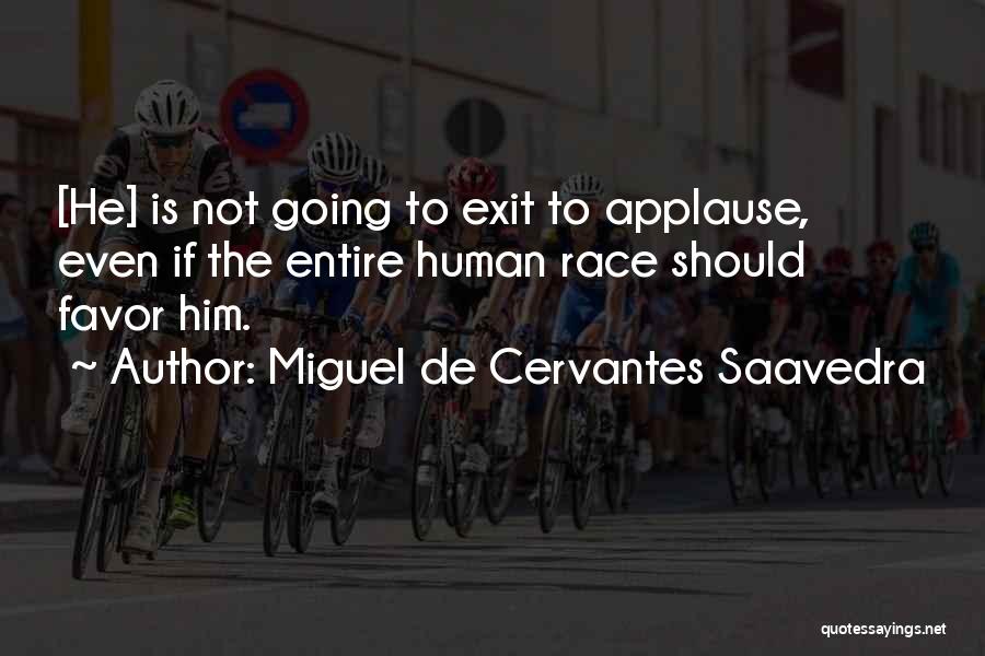 Cervantes Saavedra Quotes By Miguel De Cervantes Saavedra