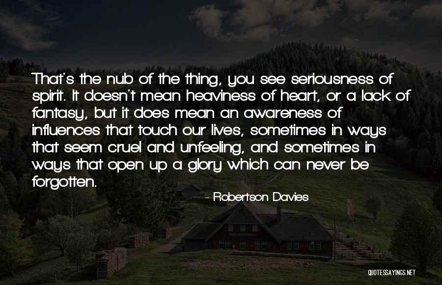 Cervaro Quotes By Robertson Davies Cervaro Quotes By Robertson Davies