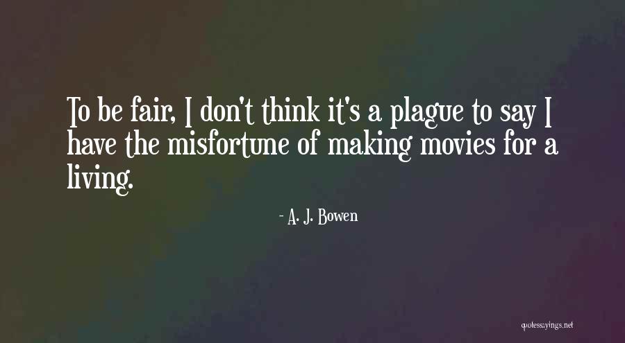Cervero Albert Quotes By A. J. Bowen Cervero Albert Quotes By A. J. Bowen