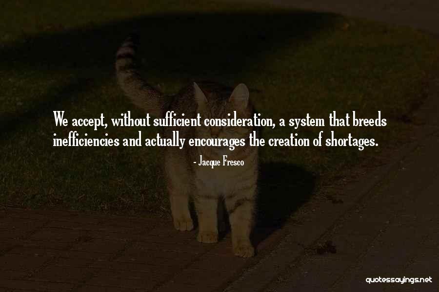 Cervetti Associates Quotes By Jacque Fresco Cervetti Associates Quotes By Jacque Fresco