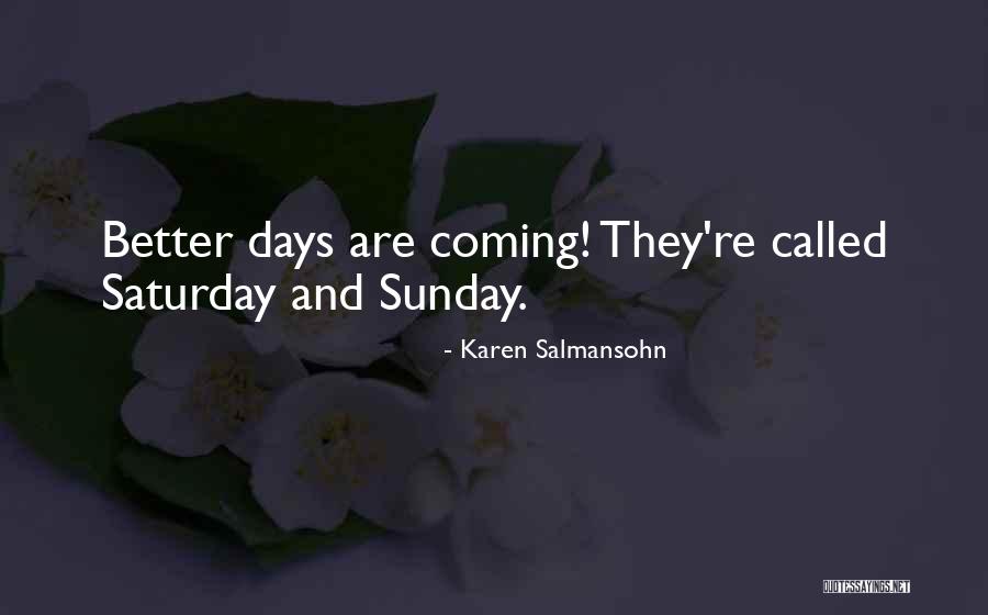 Cervini Hoods Quotes By Karen Salmansohn Cervini Hoods Quotes By Karen Salmansohn