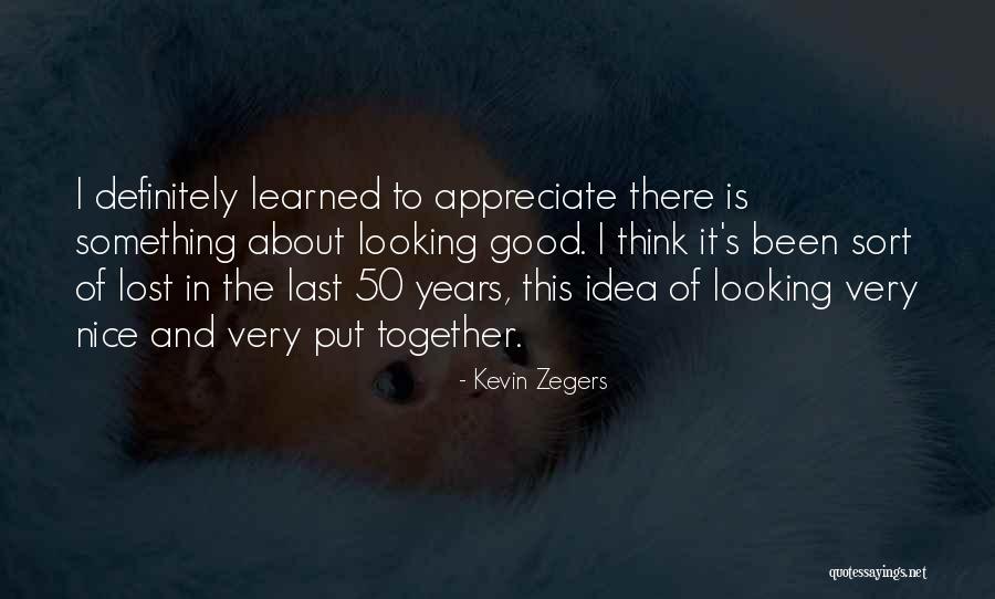 Ces Quotes By Kevin Zegers Ces Quotes By Kevin Zegers
