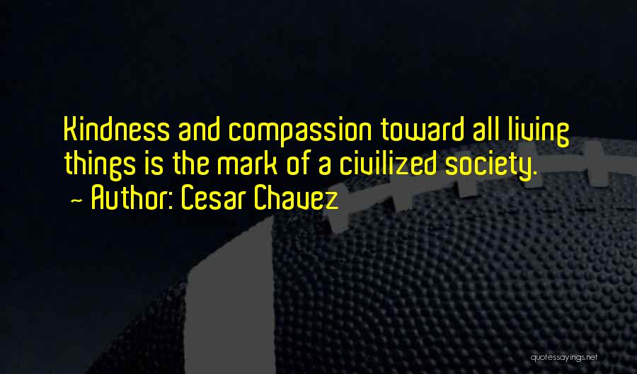 Cesar Chavez Quotes 1083178