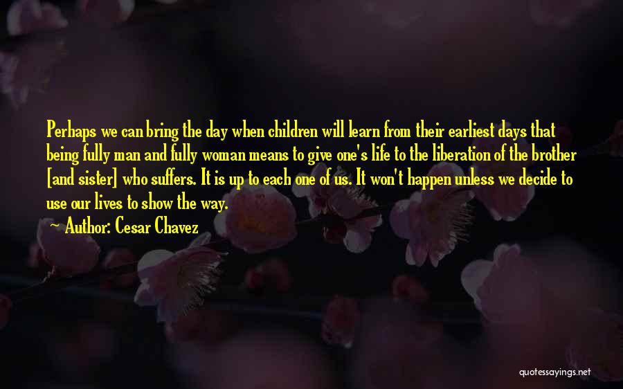 Cesar Chavez Quotes 2214430