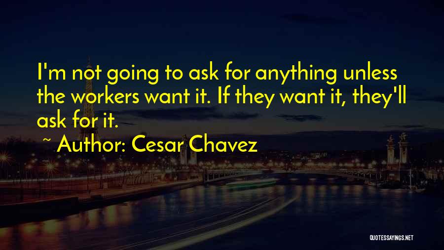 Cesar Chavez Quotes 313696