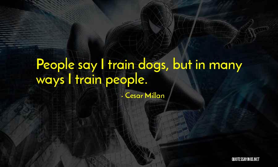 Cesar Millan Quotes 1879773