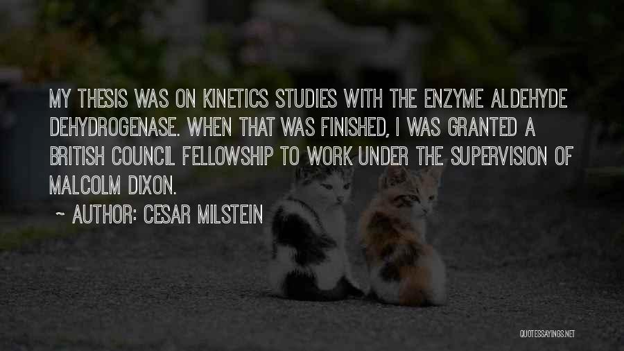 Cesar Milstein Quotes 1492335