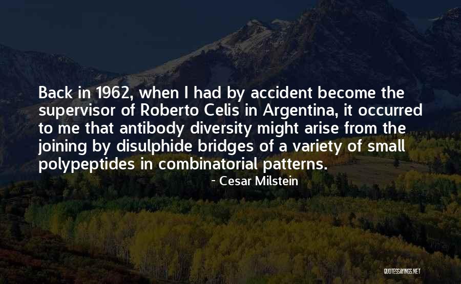 Cesar Milstein Quotes 1784367