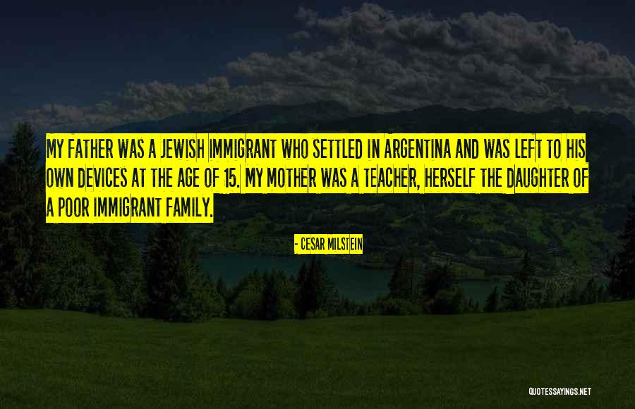 Cesar Milstein Quotes 445032 Cesar Milstein Quotes 445032