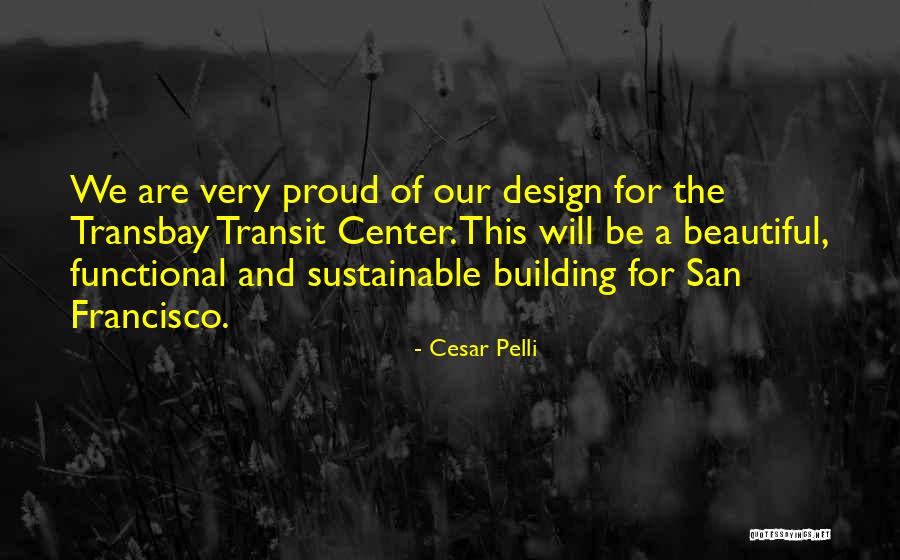 Cesar Pelli Quotes 138824