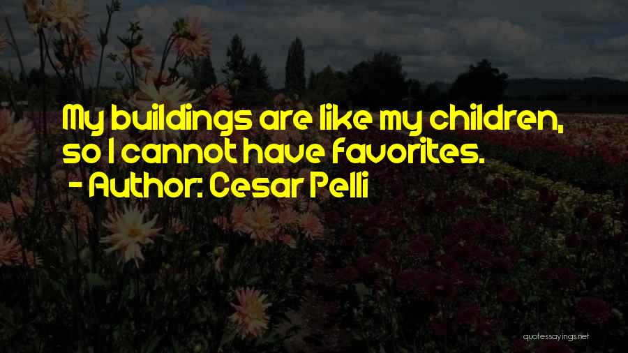 Cesar Pelli Quotes 1744326