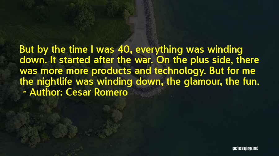Cesar Romero Quotes 1082116