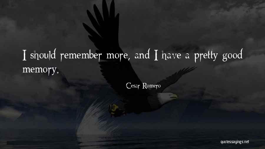 Cesar Romero Quotes 1093829 Cesar Romero Quotes 1093829