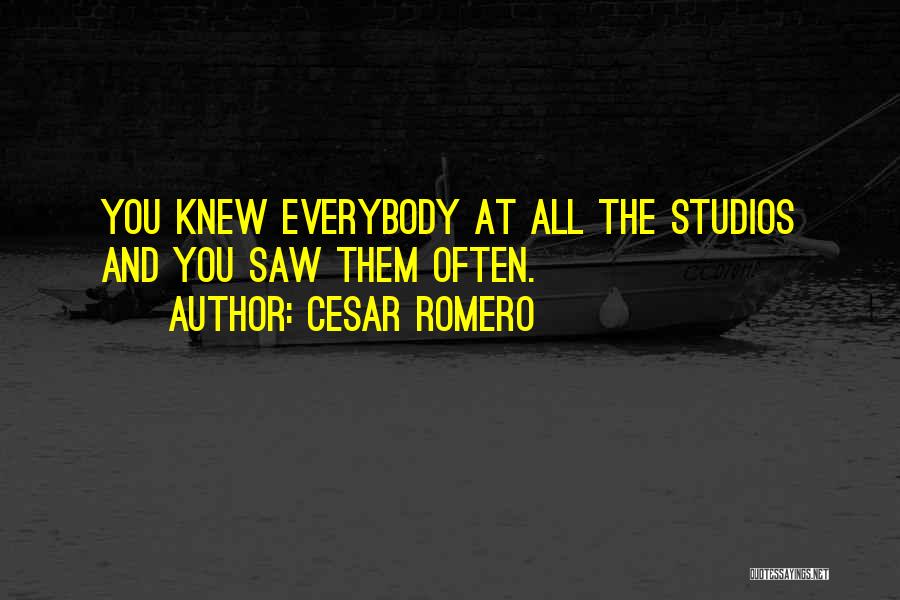 Cesar Romero Quotes 1292768