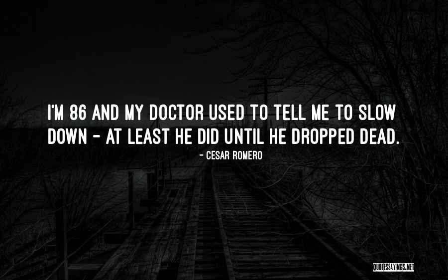 Cesar Romero Quotes 1359675 Cesar Romero Quotes 1359675