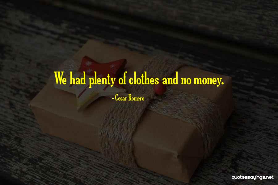 Cesar Romero Quotes 1855712 Cesar Romero Quotes 1855712
