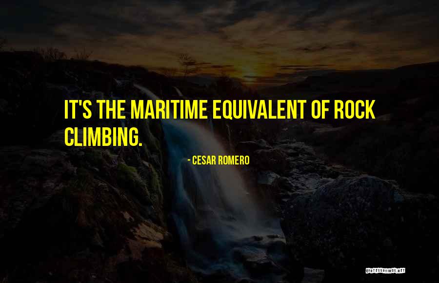 Cesar Romero Quotes 1859622 Cesar Romero Quotes 1859622