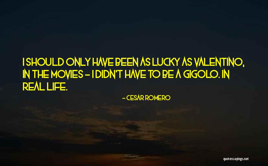 Cesar Romero Quotes 220398